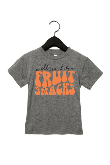 Work For Fruit Snacks Toddler Tee