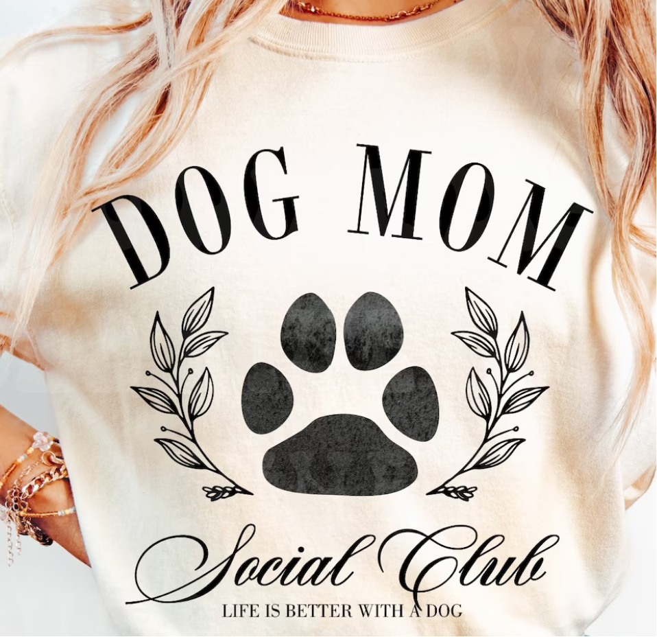 Dog Mom Social Club DTF Transfer