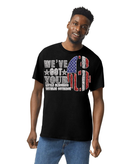 Adult T-Shirt We've Got Your 6