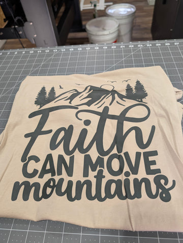 Faith Can Move Mountains T-Shirt